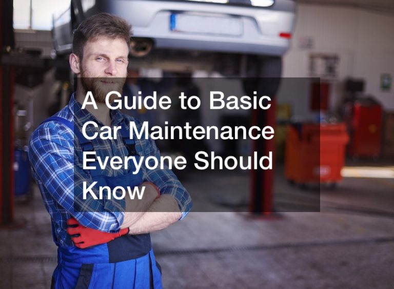 A Guide to Basic Car Maintenance Everyone Should Know Fast Car Video